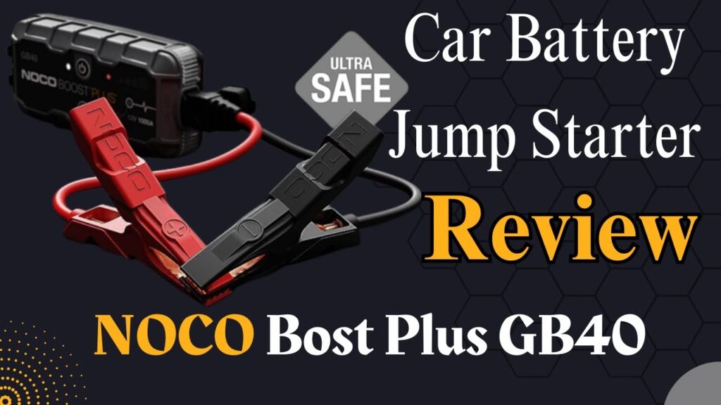 Car Battery Jump Starter- Review | NOCO Boost Plus GB40