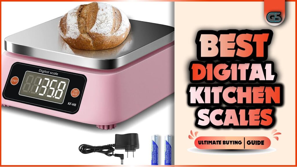 Top 5 Best Digital Kitchen Scales For Your Kitchen|Kitchen Scales Review