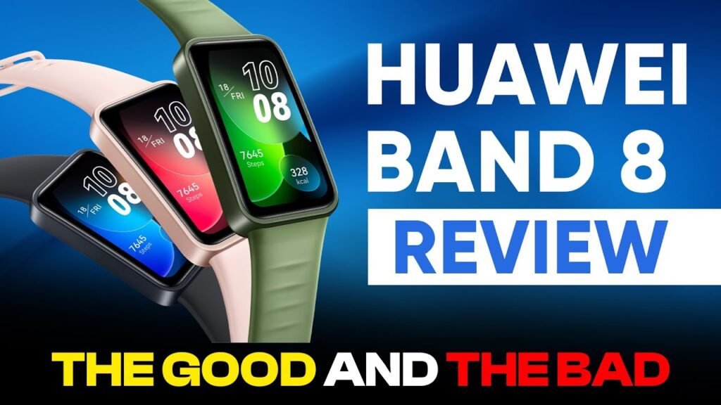 Huawei Band 8 Review: Is It Worth the Hype?