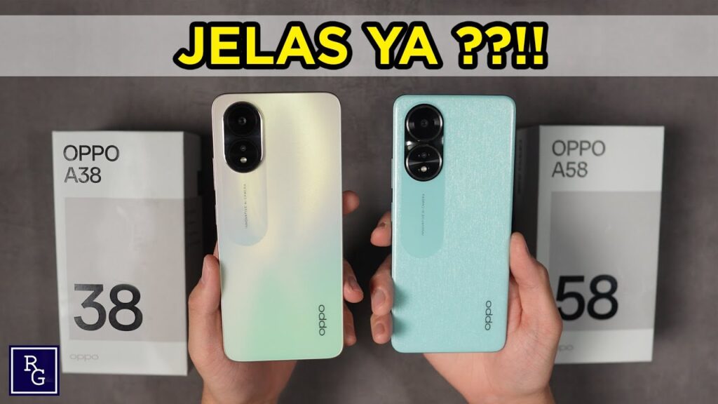 Review Perbandingan Oppo A58 vs Oppo A38 - Sudah Jelas Ya??