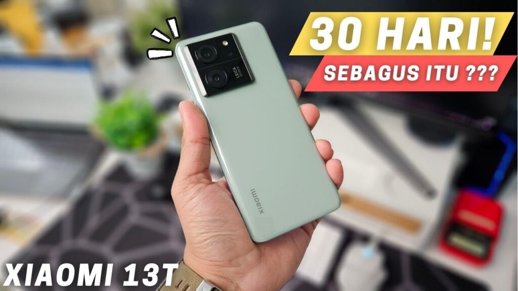 REVIEW XIAOMI 13T INDONESIA SETELAH 30 HARI SEBAGUS ITU ?