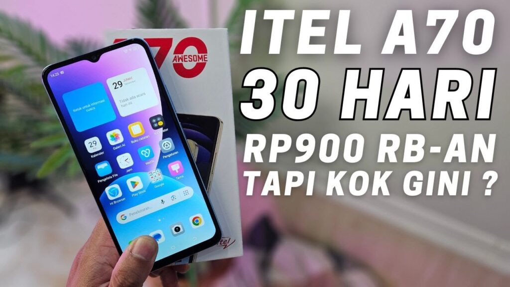 REVIEW ITEL A70 SETELAH 30 HARI HAPE 900 RIBUAN SIH TAPI KOK GINI