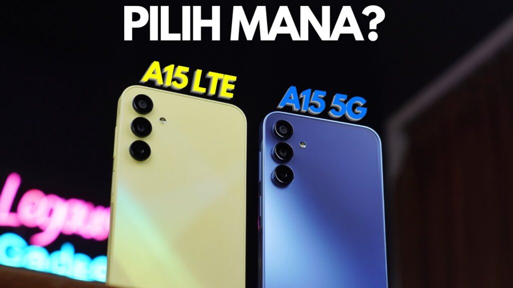 BEDA CUMA Rp 300 RIBU! PILIH MANA Samsung Galaxy A15 LTE Atau Galaxy A15 5G? Sebuah PENCERAHAN!