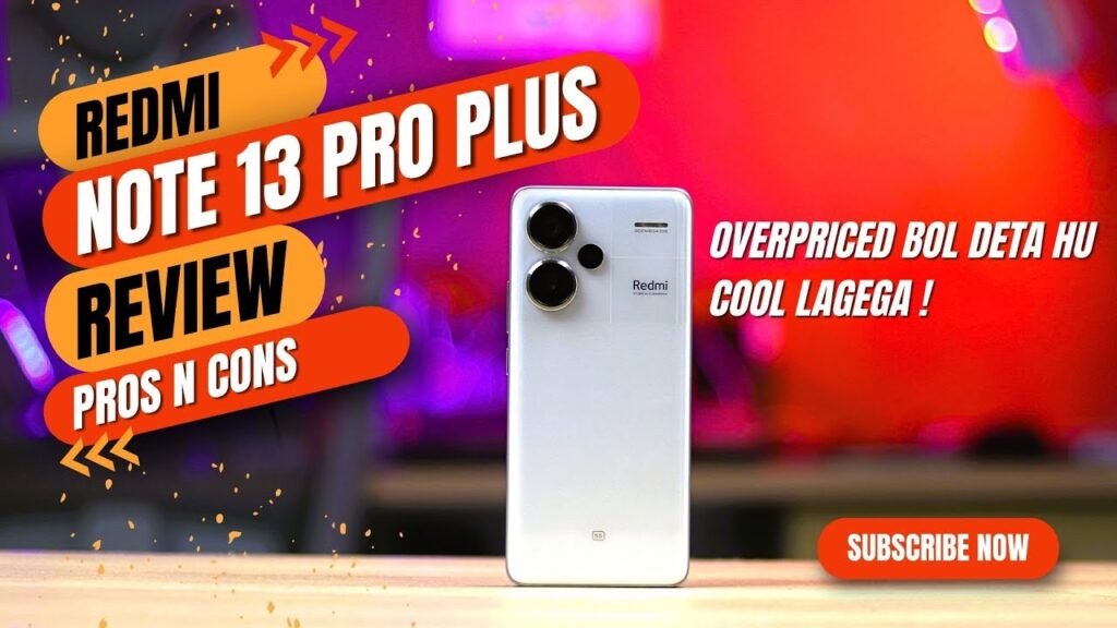 Redmi note 13 Pro Plus 5G Review - Overpriced Smartphone ?