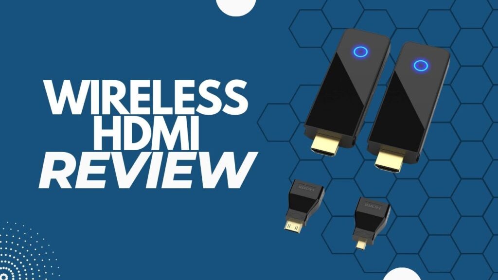 Review: Wireless HDMI Transmitter and Receiver, 1080P 60HZ(Not for 1080i), 98FT, Dual-Band Wi-Fi