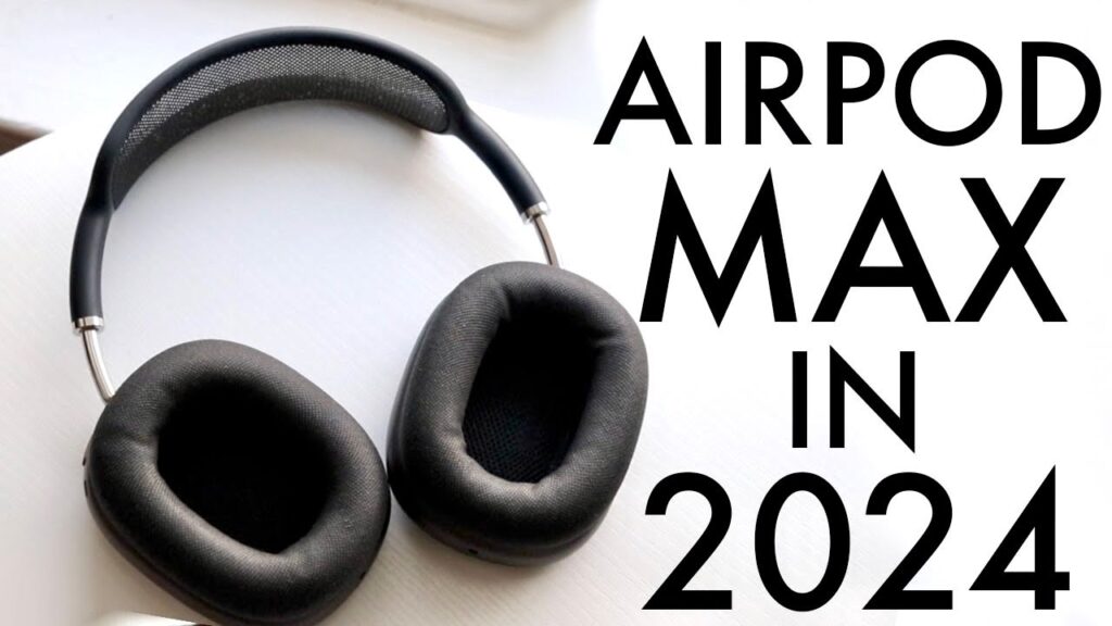 AirPod Max In 2024! (Still Worth Buying?) (Review)