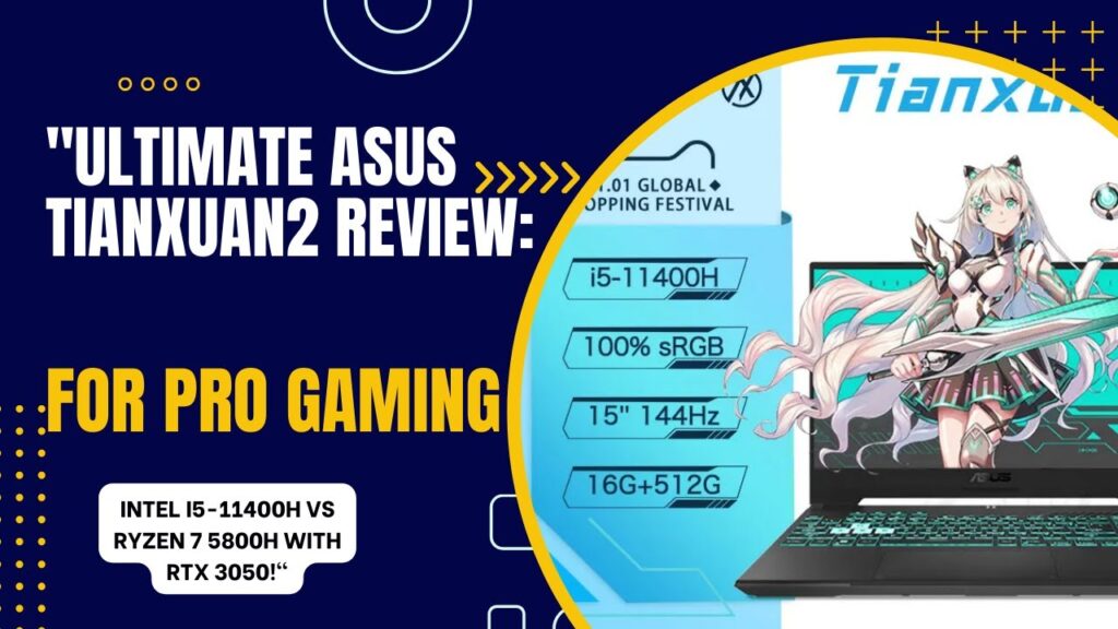 ASUS Tianxuan2 Review: RTX 3050 Gaming Performance!#best laptop