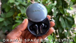 oraimo SpaceBuds Review: Functions Over Form 🔥 🔥 🔥